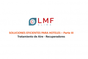 SOLUCIONES EFICIENTES PARA HOTELES – TRATAMIENTO DE AIRE